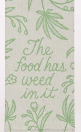 The Food Has Weed In It