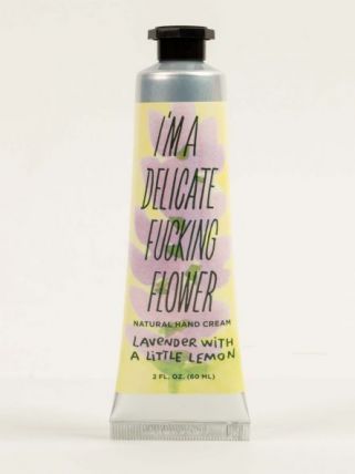 I'M A DELICATE F*** FLOWER NATURAL HAND CREAM - LAVENDER WITH A LITTLE LEMON