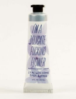 I'M A DELICATE FUCKING FLOWER NATURAL HAND CREAM - LILAC WITH SOME BASIL & ROSE