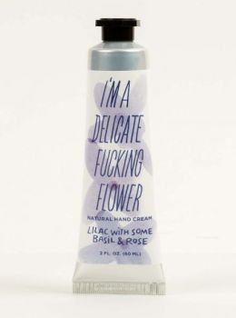 I'M A DELICATE FUCKING FLOWER NATURAL HAND CREAM - LILAC WITH SOME BASIL & ROSE