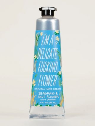 I'M A DELICATE F*** FLOWER NATURAL HAND CREAM - Sea grass & Saltflower