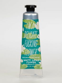 I'M A DELICATE F*** FLOWER NATURAL HAND CREAM - White Lotus Flower