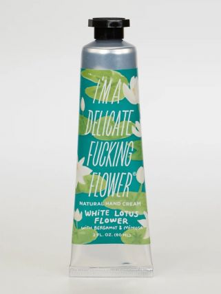 I'M A DELICATE F*** FLOWER NATURAL HAND CREAM -  White Lotus Flower